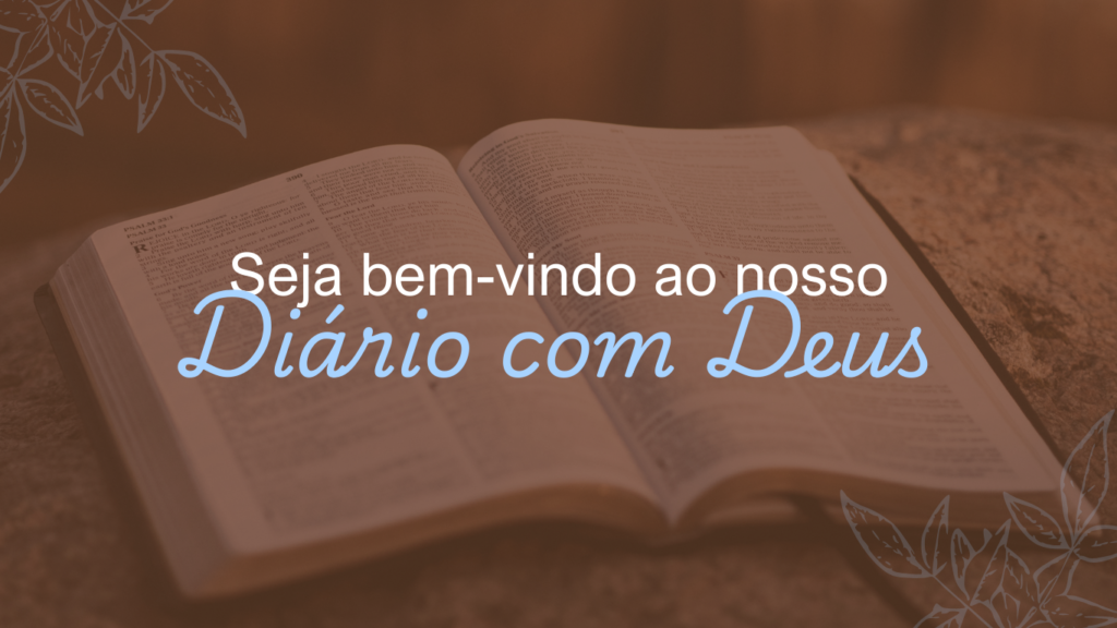 Seja bem-vindo ao Diário com Deus