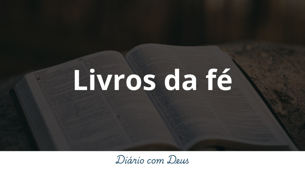 Livros que nos fortalecem na fé